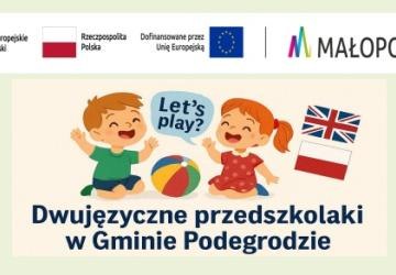 „Let’s play! Dwujęzyczne przedszkolaki w Gminie Podegrodzie” - lista rankingowa!