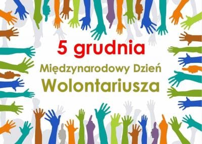 5 grudnia – Międzynarodowy Dzień Wolontariusza