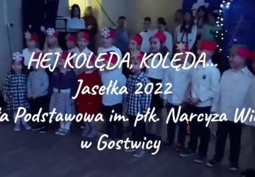 HEJ KOLĘDA, KOLĘDA... - Jasełka 2022