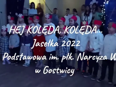 HEJ KOLĘDA, KOLĘDA... - Jasełka 2022