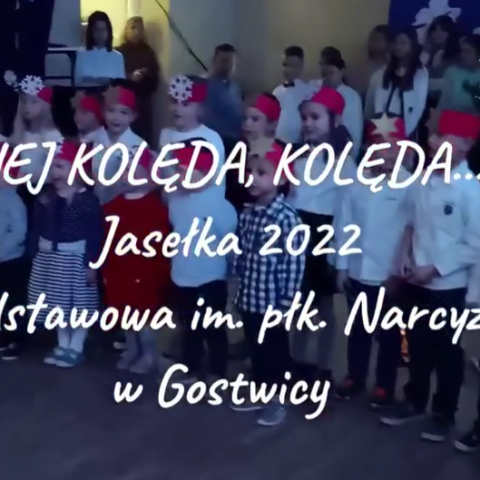 HEJ KOLĘDA, KOLĘDA... - Jasełka 2022