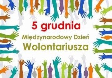 5 grudnia – Międzynarodowy Dzień Wolontariusza